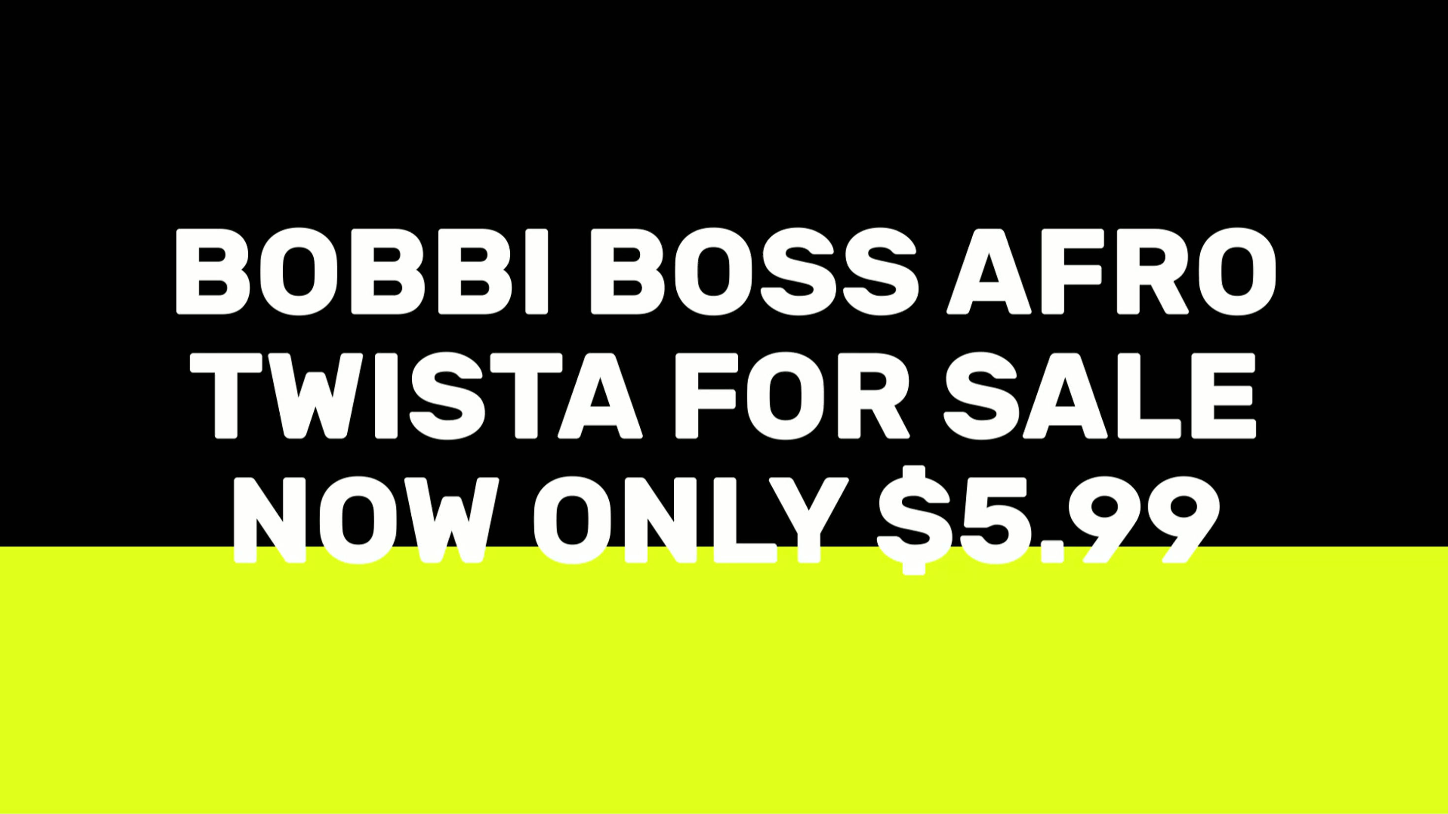 BOBBI BOSS AFRO TWISTA FOR SALE NOW ONLY $5.99